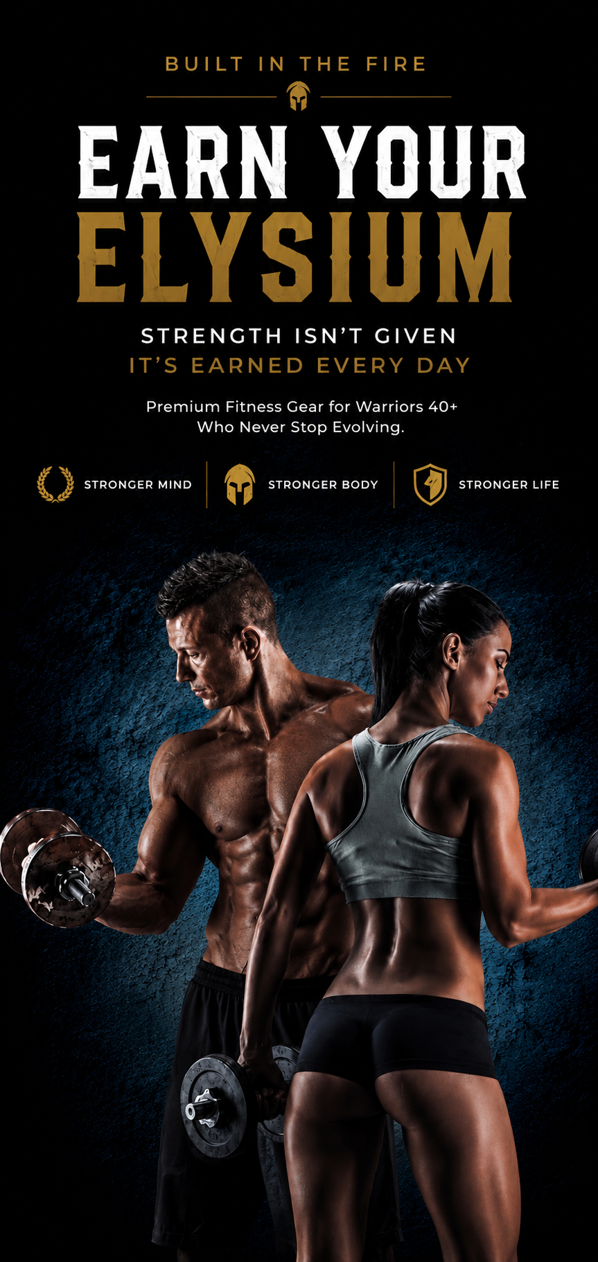 Promotional fitness poster with the text 'EARN YOUR ELYSIUM.' and 'BUILT IN THE FIRE.
